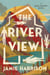 The River View - A Jules Clement Novel