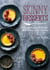 Skinny Desserts - 80 flavour-packed recipes of less than 300 calories
