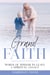 Grand Faith: Words of Wisdom to Leave a Spiritual Legacy - True Story Compilations