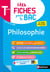 Philosophie Terminale - Mes fiches pour le BAC Tle - BAC 2027 - EPUB