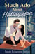 Much Ado About Hating You