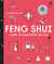 Feng Shui - L'art d'habiter sa vie