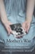 A Mother's War - One Woman's Fight for the Truth Behind Her Son's Death at Deepcut