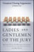 Ladies And Gentlemen Of The Jury - Greatest Closing Arguments In Modern Law
