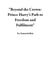 "Beyond the Crown: Prince Harry's Path to Freedom and Fulfilment"