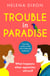 Trouble in Paradise - From the author of the Miss Underhay series!