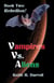 Vampires Vs. Aliens, Book Two: Rebellion! - Vampires Vs. Aliens, #2