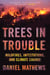 Trees in Trouble - Wildfires, Infestations, and Climate Change
