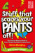 Stuff That Scares Your Pants Off! - The Science Museum Book of Scary Things (and ways to avoid them)