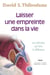 Laisser une empreinte dans la vie - Les attitudes qui font la différence