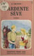 L'ardente sève