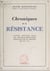 Chroniques de la résistance - Suivi de Études pour une nouvelle Révolution française par les groupes de l'O.C.M.