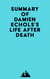 Summary of Damien Echols's Life After Death