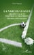 La narcos league - Argent sale et football colombien (des années 1970 à nos jours)