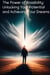 The Power of Possibility: Unlocking Your Potential and Achieving Your Dreams - Self improve