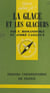 La glace et les glaciers
