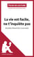 La vie est facile, ne t'inquiète pas d'Agnès Martin-Lugand (Fiche de lecture) - Analyse complète et résumé détaillé de l'oeuvre