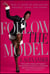 Follow the Model - Miss J's Guide to Unleashing Presence, Poise, and Power