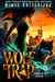 Wolf Trap - Time Bites, #1