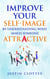 Improve Your Self-Image by Understanding What Makes Someone Attractive