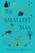 The Smallest Man - the most compelling historical novel you'll read in 2024