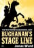 Buchanan 16: Buchanan's Stage Line - Buchanan, #16
