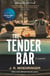 The Tender Bar - Now a Major Film Directed by George Clooney and Starring Ben Affleck