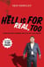 Hell Is for Real, Too - A Middle-Aged Accountant's Astounding Story of His Trip to Hell and Back