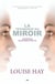 La technique du miroir - 21 jours pour transformer votre vie