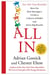 All In - How the Best Managers Create a Culture of Belief and Drive Big Results