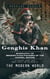 Genghis Khan: Biography of Genghis Khan Founder of the Mongol Empire (The Ruthless Legacy, Great Mongol Empire, and the Making of the Modern World)