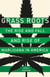 Grass Roots - The Rise and Fall and Rise of Marijuana in America