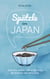 Spätzle in Japan - Eine Einladung zum Mitreisen, Mitdenken und Mitleben