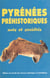 Pyrénées préhistoriques : arts et sociétés - Actes du 118e Congrès national des Sociétés historiques et scientifiques, oct. 1993, Pau, section de préhistoire et de protohistoire