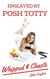Enslaved by Posh Totty: Whipped & Chaste - Tales of the Happy Happy Chaste Boi Purity Device, #1
