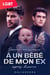 [ABO] Donner naissance à un bébé de mon ex après divorce