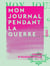 Mon journal pendant la guerre - 1870-1871