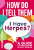 How Do I Tell Them I Have Herpes: A Guide to Disclosure Without Disaster