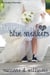 The Bride Wore Blue Sneakers - The Coralee Chronicles, #2