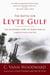 The Battle for Leyte Gulf - The Incredible Story of World War II's Largest Naval Battle