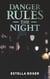 Danger Rules the Night