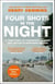 Four Shots in the Night - A True Story of Stakeknife, Murder and Justice in Northern Ireland