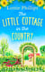 The Little Cottage in the Country