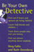 Be Your Own Detective