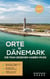 Orte in Dänemark, die man gesehen haben muss: Reiseführer - Das kleine Reisebuch