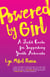 Powered by Girl - A Field Guide for Supporting Youth Activists
