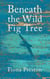 Beneath the Wild Fig Tree