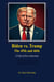 Biden vs. Trump The 45th and 46th:  A Tale of Two Americas