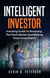 Intelligent Investor: Investing Guide To Analyzing The Stock Market And Making Smart Investments