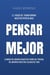 PENSAR MEJOR